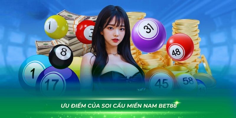 Những ưu điểm của soi cầu miền Nam Bet88